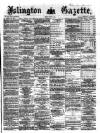 Islington Gazette Friday 05 June 1874 Page 1