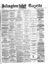 Islington Gazette Tuesday 21 December 1875 Page 1