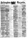 Islington Gazette Tuesday 01 August 1876 Page 1