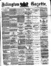 Islington Gazette Wednesday 28 February 1877 Page 1