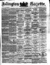 Islington Gazette Friday 09 March 1877 Page 1