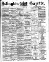 Islington Gazette Monday 10 September 1877 Page 1