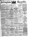 Islington Gazette Monday 17 September 1877 Page 1