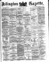 Islington Gazette Monday 08 October 1877 Page 1
