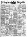 Islington Gazette Monday 10 December 1877 Page 1