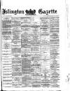 Islington Gazette Monday 14 January 1878 Page 1