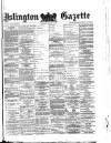 Islington Gazette Wednesday 16 January 1878 Page 1