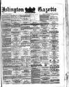 Islington Gazette Friday 08 February 1878 Page 1