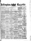 Islington Gazette Friday 01 March 1878 Page 1