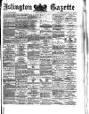 Islington Gazette Monday 08 April 1878 Page 1