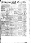 Islington Gazette Wednesday 01 May 1878 Page 1