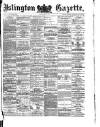 Islington Gazette Monday 06 May 1878 Page 1