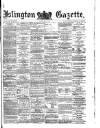 Islington Gazette Monday 13 May 1878 Page 1