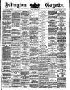 Islington Gazette Friday 13 December 1878 Page 1