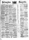 Islington Gazette Friday 26 September 1879 Page 1