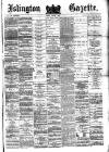 Islington Gazette Monday 05 January 1880 Page 1