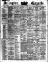 Islington Gazette Thursday 25 May 1882 Page 1