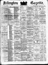Islington Gazette Thursday 06 July 1882 Page 1