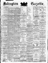 Islington Gazette Friday 01 December 1882 Page 1