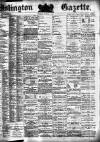 Islington Gazette Thursday 07 December 1882 Page 1