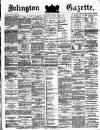Islington Gazette Wednesday 21 March 1883 Page 1