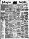 Islington Gazette Friday 20 April 1883 Page 1