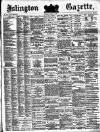 Islington Gazette Thursday 26 April 1883 Page 1