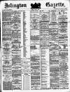 Islington Gazette Tuesday 22 May 1883 Page 1