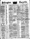 Islington Gazette Tuesday 05 June 1883 Page 1