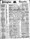 Islington Gazette Friday 12 September 1884 Page 1