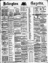 Islington Gazette Tuesday 23 September 1884 Page 1
