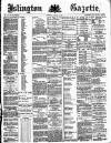Islington Gazette Wednesday 01 October 1884 Page 1