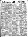 Islington Gazette Friday 03 April 1885 Page 1