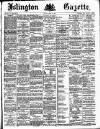 Islington Gazette Monday 13 April 1885 Page 1