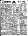 Islington Gazette Wednesday 15 April 1885 Page 1