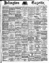 Islington Gazette Friday 01 May 1885 Page 1