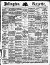 Islington Gazette Monday 11 January 1886 Page 1