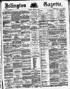 Islington Gazette Wednesday 17 February 1886 Page 1