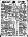 Islington Gazette Wednesday 17 March 1886 Page 1
