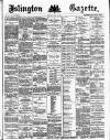 Islington Gazette Thursday 22 April 1886 Page 1