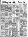 Islington Gazette Friday 23 April 1886 Page 1