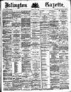 Islington Gazette Friday 28 May 1886 Page 1