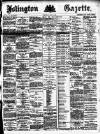 Islington Gazette Wednesday 21 July 1886 Page 1