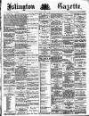 Islington Gazette Friday 01 October 1886 Page 1