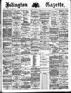Islington Gazette Tuesday 26 October 1886 Page 1