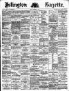 Islington Gazette Friday 03 December 1886 Page 1