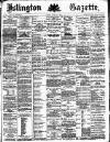 Islington Gazette Tuesday 01 February 1887 Page 1
