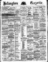 Islington Gazette Wednesday 02 March 1887 Page 1