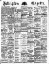 Islington Gazette Wednesday 04 May 1887 Page 1
