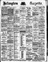 Islington Gazette Monday 06 June 1887 Page 1